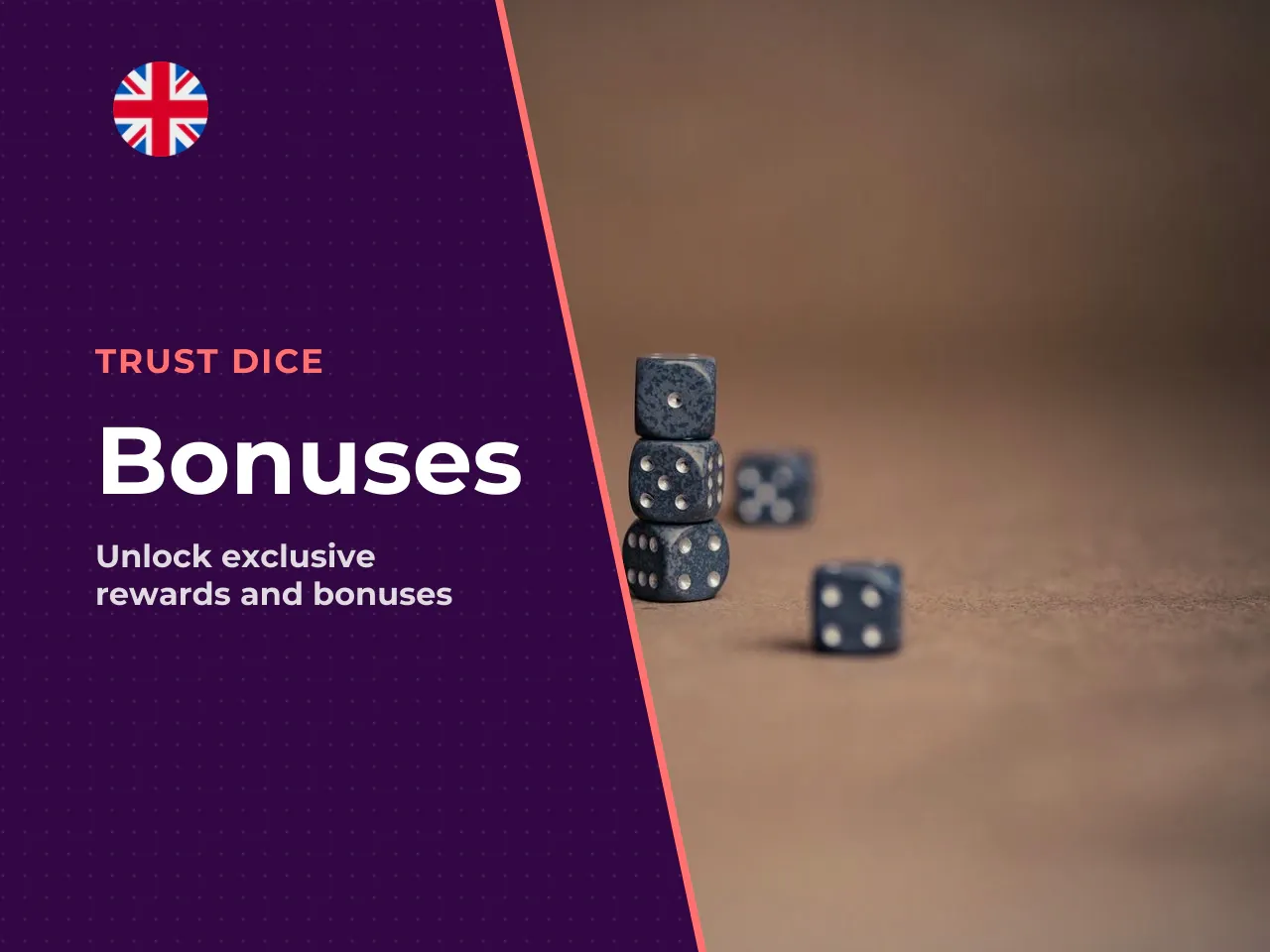 Which Trust Dice Bonuses Are Available